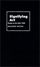 Signifying Art Essays on Art after 1960