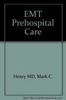 Emt Prehospital Care