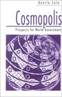 Cosmopolis Prospects for World Government