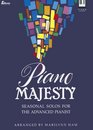 Piano Majesty Seasonal Solos for the Advanced Pianist