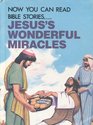 Jesus' Wonderful Miracles