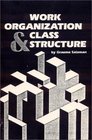 Work Organization and Class Structure