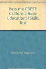Pass the CBEST California Basic Educational Skills Test