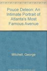 Ponce Deleon  An Intimate Portrait of Atlanta's Most Famous Avenue