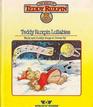 Teddy Ruxpin's Lullabies (The World of Teddy Ruxpin)