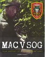 MAC V SOG: Team History of a Clandestine Army (MAC V SOG, Volume 1)