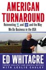 American Turnaround Reinventing ATT and GM and the Way We Do Business in the USA