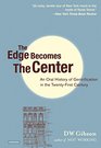 The Edge Becomes the Center An Oral History of Gentrification in the 21st Century