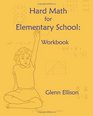 Hard Math for Elementary School Workbook