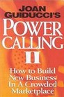 Power Calling II How to Build New Business in a Crowded Marketplace