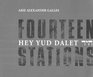 Fourteen Stations Hey Yud Dalet A suite of fifteen charcoal drawings and poem drawings