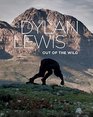 Dylan Lewis  An Untamed Force