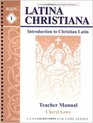 Latina Christiana Book I Introduction to Christian Latin