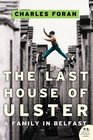 The last house of Ulster A family in Belfast