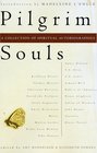 Pilgrim Souls  A Collection of Spiritual Autobiography