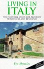 Living in Italy The Essential Guide for Property Purchasers and Residents