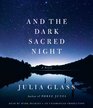 And the Dark Sacred Night: A Novel