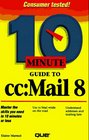 10 Minute Guide to CcMail 8