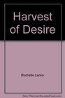 Harvest of Desire