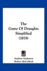The Game Of Draughts Simplified