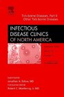Tickborne Diseases Part II Other Tickborne Diseases An Issue of Infectious Disease Clinics