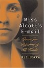 Miss Alcott's Email Yours for Reforms of All Kinds