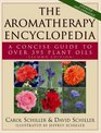 The Aromatherapy Encyclopedia A Concise Guide to Over 395 Plant Oils