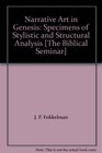 Narrative Art in Genesis Specimens of Stylistic and Structural Analysis