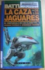 La caza de los jaguares