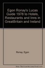 Egon Ronay's Lucas Guide 1978 to Hotels Restaurants and Inns in Great Britain and Ireland