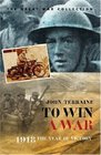 Cassell Military Classics To Win A War 1918 The Year Of Victory
