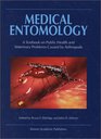 Medical Entomology  A Textbook on Public Health and Veterinary Problems Caused by Arthropods