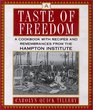 A Taste of Freedom A Cookbook With Recipes and Remembrances from the Hampton Institute