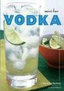 Mini Bar Vodka A Little Book of Big Drinks