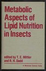 Metabolic Aspects of Lipid Nutrition in Insects