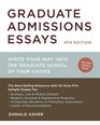Graduate Admissions Essays Fourth Edition Write Your Way into the Graduate School of Your Choice