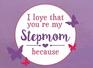 I Love That You're My Stepmom Because Prompted Fill In The Blank Book