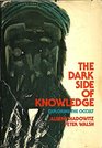 Dark Side of Knowledge Exploring the Occult