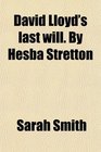 David Lloyd's last will By Hesba Stretton