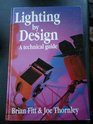 Lighting by Design A Technical Guide