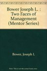 The Two Faces of Management