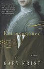 Extravagance  A Novel
