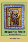 Hildegard Of Bingen Woman Of Vision