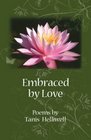 Embraced by Love