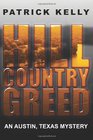 Hill Country Greed An Austin Texas Mystery