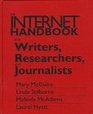 The Internet Handbook for Writers Researchers and Journalists