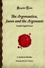 The Argonautica Jason and the Argonauts Parallel English/Greek
