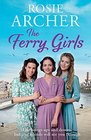 The Ferry Girls (Ferry Girls, Bk 1)