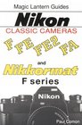 Magic Lantern Guides Classic Series Nikon Classic Cameras Vol1 For F Nikkormat Series Fe Fe2nd Fa