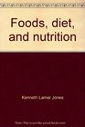Foods diet and nutrition